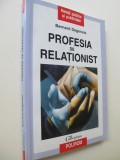 Profesia de relationist - Bernard Dagenais