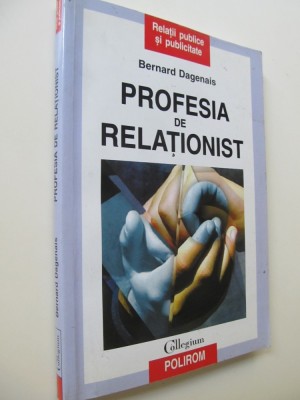 Profesia de relationist - Bernard Dagenais foto