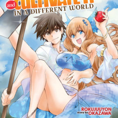 Let's Buy the Land and Cultivate It in a Different World (Manga) Vol. 1