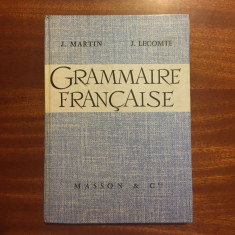 J. Martin, J. Lecomte - GRAMMAIRE FRANCAISE - Ca noua!
