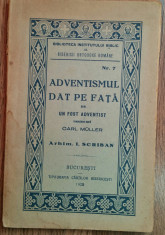 C. MULLER I. SCRIBAN - ADVENTISMUL DAT PE FATA DE UN FOST ADVENTIST {1925} foto