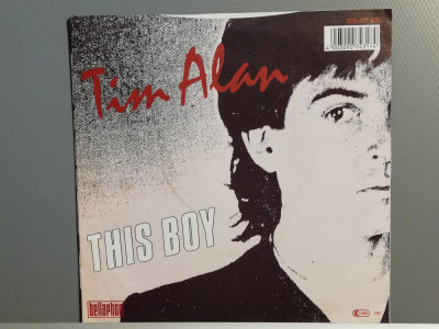 Tim Alan &amp;ndash; This Boy /Turning Back...(1987/Bellaphon/RFG) - Vinil Single pe &amp;#039;7/NM foto