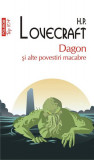 Dagon și alte povestiri macabre (Top 10+) - Paperback brosat - H.P. Lovecraft - Polirom, 2020