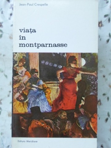 VIATA IN MONTPARNASSE-JEAN-PAUL CRESPELLE-224019