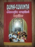 Buna-cuviinta in educatia crestina a copiilor- Diana-Cristina Vlad, Gheorghe Dumitru