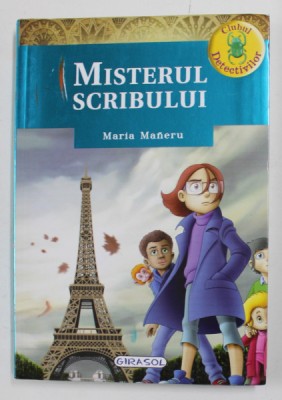 MISTERUL SCRIBULUI de MARIA MANERU , ilustratii de J. BARBERO si E. LOSADA , 2018 foto