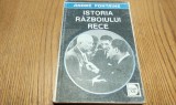 ISTORIA RAZBOIULUI RECE - 1950-1967 - Vol. 3 - Andre Fontaine - 1993, 399 p., Alta editura