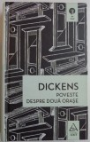 POVESTE DESPRE DOUA ORASE de CHARLES DICKENS , 2016