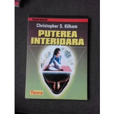 PUTEREA INTERIOARA-CHRISTOPHER S. KILHAM