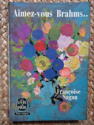 Aimez vous Brahms... - Fran&amp;ccedil;oise Sagan foto