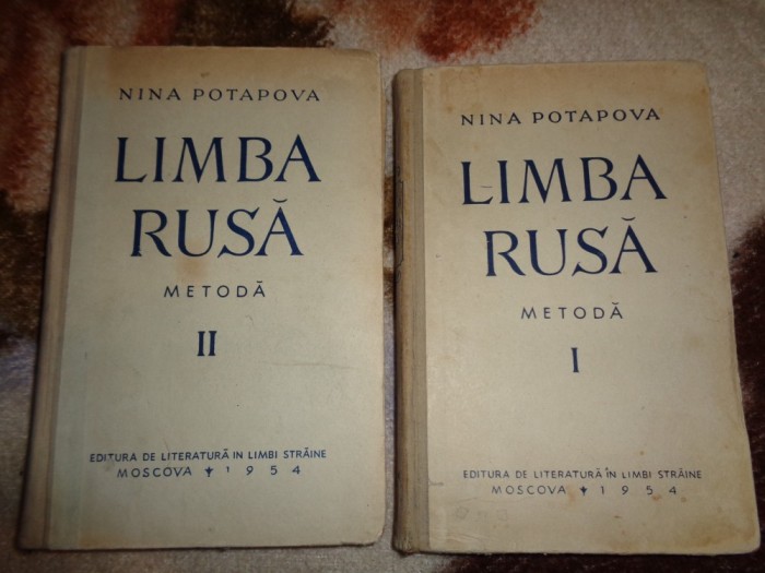 Limba rusa ( metoda pentru romani )- Nina Potapova / 2 volume ( pretul ...