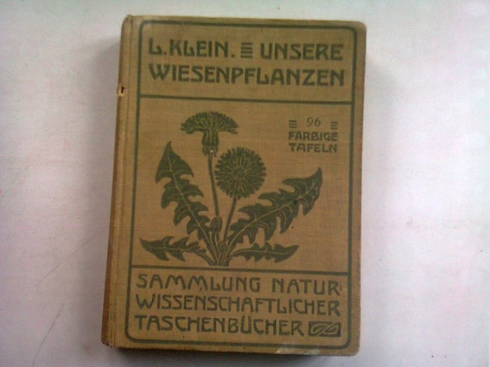 UNSERE WIESENPFLANZEN - L. KLEIN (RESURSELE NOASTRE)