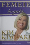 FEMEIE BOGATA. GHID DE INVESTITII PENTRU FEMEI. DEOARECE URASC SA MI SE SPUNA CE SA FAC!-KIM KIYOSAKI