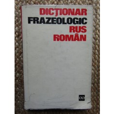 DICTIONAR FRAZEOLOGIC RUS ROMAN - GH. BOLOCAN