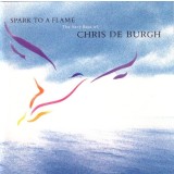 CD Chris De Burgh &ndash; Spark To A Flame (The Very Best Of Chris De Burgh) (-VG)