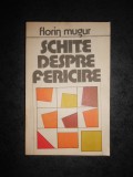 FLORIN MUGUR - SCHITE DESPRE FERICIRE