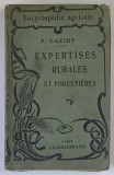 EXPERTISES RURALES ET FORESTIERES ( EXPERTIZA RURALA SI FORESTIERA ) , COLLECTION ENCYCLOPEDIE AGRICOLE ( COLECTIA ENCICLOPEDIA AGRICOLA ) par PIERRE