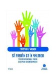 Cumpara ieftin Sa predam ca in Finlanda