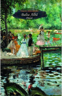 Balta Alba, Vasile Alecsandri - Editura Astro foto