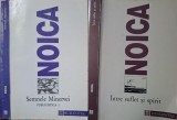 Constantin Noica-Publicistica. Semnele Minervei si Intre suflet si spirit
