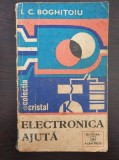 ELECTRONICA AJUTA - Boghitoiu