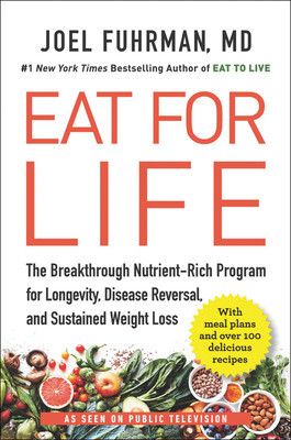 Eat for Life: The Breakthrough Nutrient-Rich Program for Longevity, Disease Reversal, and Sustained Weight Loss foto