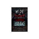 Hide and Don't Seek: And Other Very Scary Stories