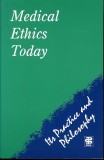 Medical ethics today / Its practice and philosophy Fleur Fisher