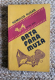 ARTA FARA MUZA (FILMELE SI MARTORII LOR)-ROMULUS RUSAN