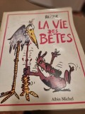 La Vie des Betes, Reiser text in limba franceza