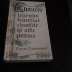 Legenda Femeilor Cinstite Si Alte Poeme - Geoffrey Chaucer, Carte Noua,1986