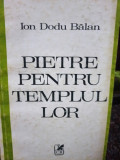 Ion Dodu Balan - Pietre pentru templul lor (1985)