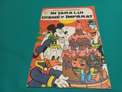 &amp;Icirc;N ȚARA LUI DISNEY &amp;Icirc;MPĂRAT *ADRIAN ANDRONIC / CARTE DE COLORAT / C foto