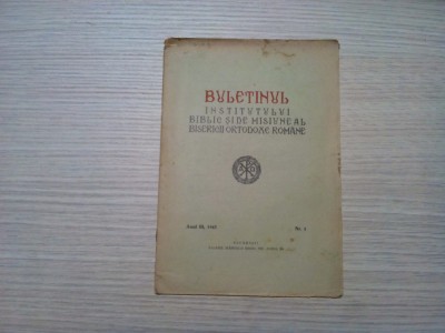 BULETINUL INSTITUTULUI BIBLIC SI DE MISIUNE AL BISERICII ORTODOXE ROMANE 1943 foto