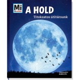A Hold - Mi Micsoda - Titokzatos &uacute;tit&aacute;rsunk - Manfred Baur