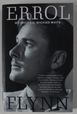 MY WICKED , WICKED WAYS by ERROL FLYNN , 2005 foto