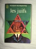 Les Juifs/ Roger Peyrefitte