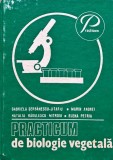 Cumpara ieftin Practicum de biologie vegetală - 1983 - Gabriela Serbanescu Jitnariu (@P151)