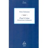 Petre Solomon - Paul Celan. Dimensiunea romaneasca - 135855