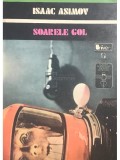 Isaac Asimov - Soarele gol (Editia: 1975)