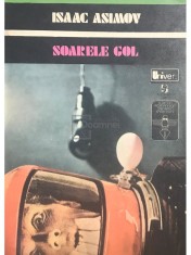 Isaac Asimov - Soarele gol (Editia: 1975) foto