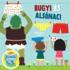 Bugyi &eacute;s als&oacute;naci - N&eacute;zz a f&uuml;lek al&aacute;, &eacute;s le a pelenk&aacute;val!