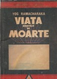 Viata de dincolo de moarte - Yog Ramacharaka, Editura Lotus 1991, Carte Spiritualitate Filosofie
