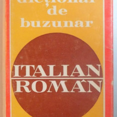 DICTIONAR DE BUZUNAR ITALIAN - ROMAN de VIRGIL ANI si DOINA CONDREA- DERER , BUCURESTI 1972