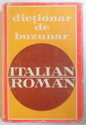 DICTIONAR DE BUZUNAR ITALIAN - ROMAN de VIRGIL ANI si DOINA CONDREA- DERER , BUCURESTI 1972 foto