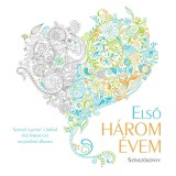 Első h&aacute;rom &eacute;vem - Kisfi&uacute; - Sz&iacute;nezők&ouml;nyv - Bal&aacute;zs &Eacute;va