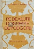 Pe dealuri dogorite de podgorii - 1982 - Avram D. Tudosie (O191)