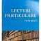 Ion Brad - Lecturi particulare, vol. 1 (semnata) (Editia: 2018)