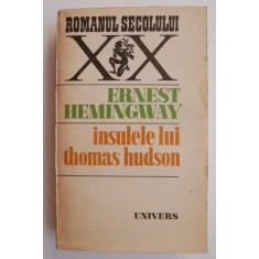 Insulele lui Thomas Hudson - Ernest Hemingway