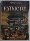 PATRIOTUL de PEARL S. BUCK , EDITIE INTERBELICA